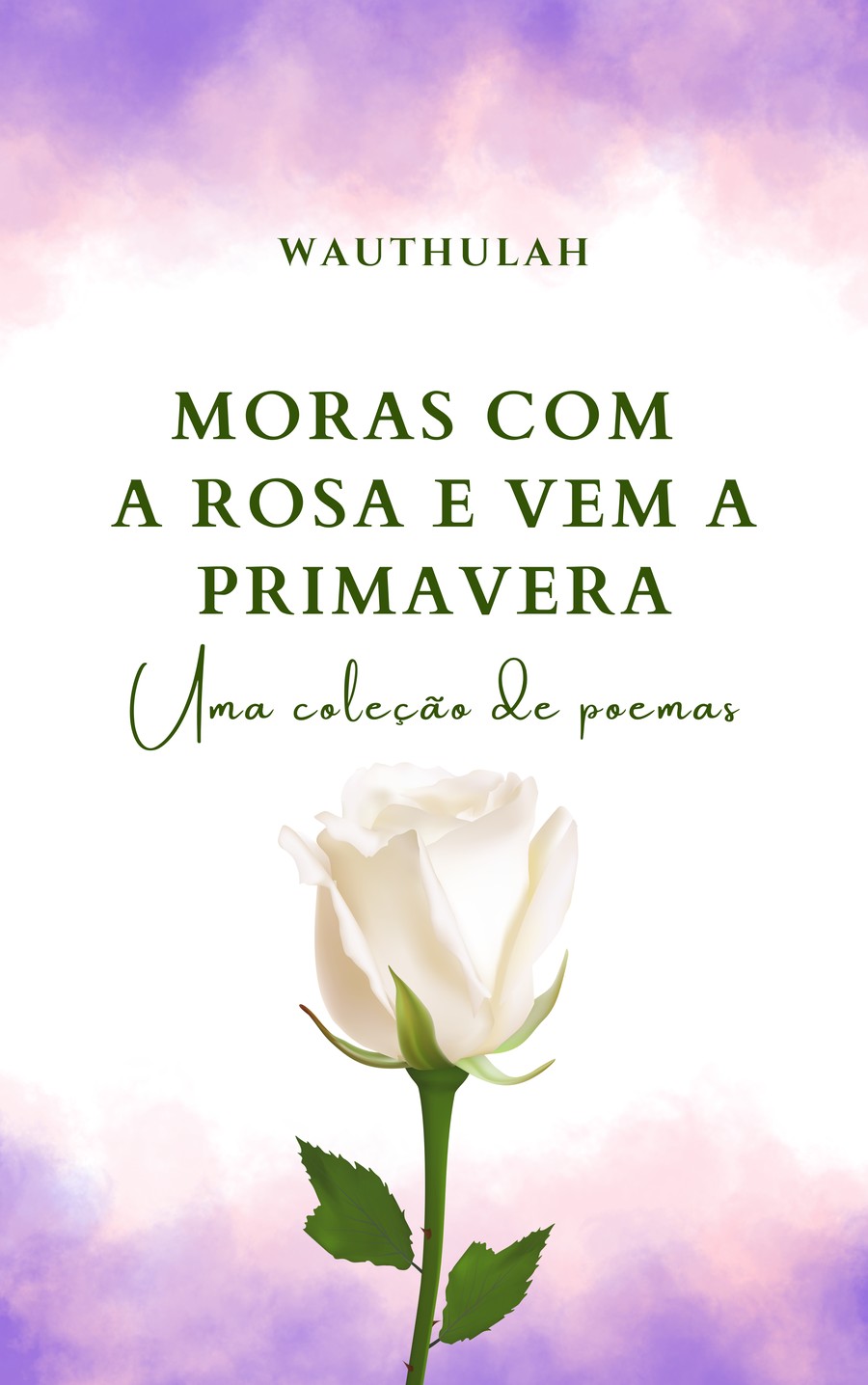Capa de Moras com a Rosa e vem a Primavera